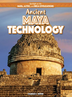cover image of Ancient Maya Technology